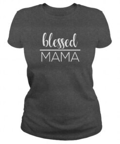 Blessed Mama Mothers Day