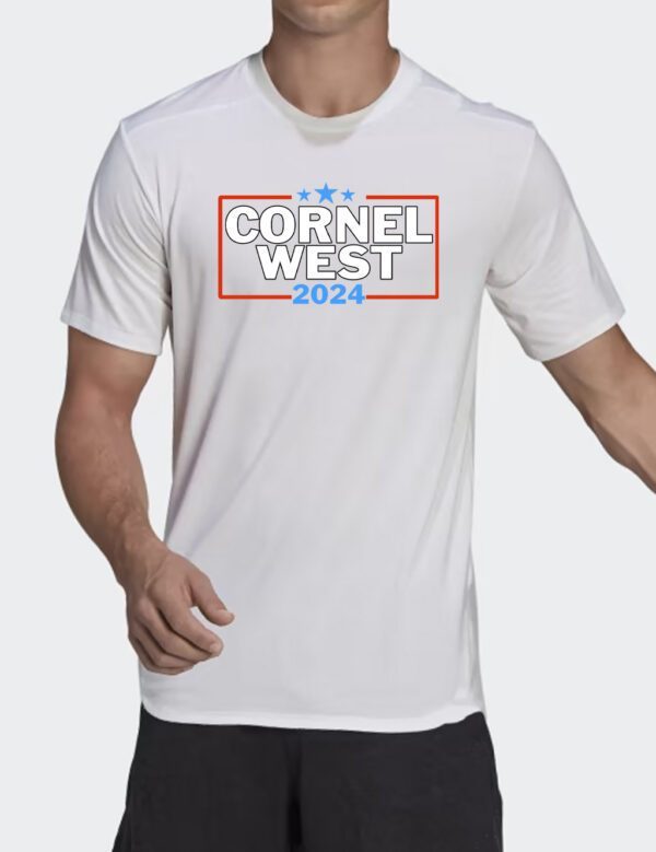 Cornel West For President Cornel West 2024 Tee Shirt