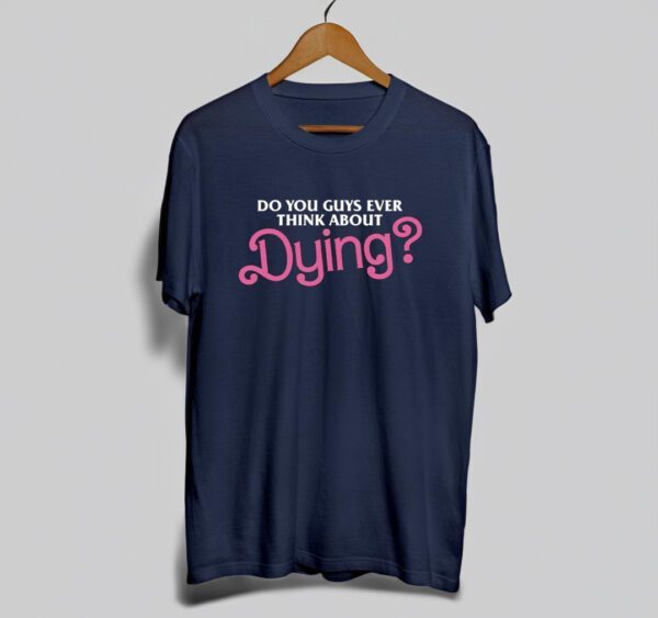 Dying T Shirt