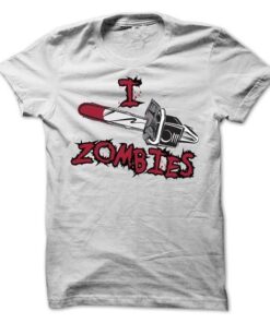 I Chainsaw Zombies T-Shirt