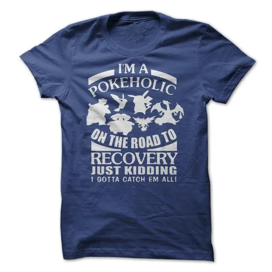 Im a Pokeholic