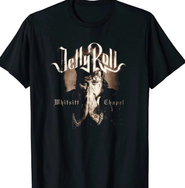 Jelly Roll - Whitsitt Chapel T-Shirt