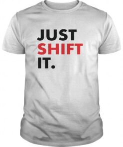 Just Shift It