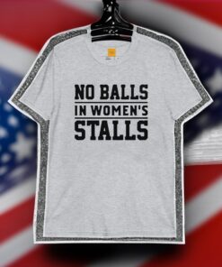 No Balls In Women's Stalls Shirt