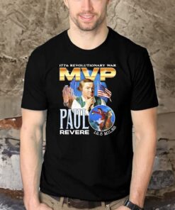 Paul Revere MVP 1776 Revolutionary War Tee Shirt