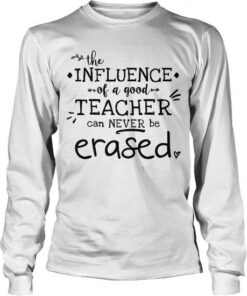 Teacher Influence Of A Good Teacher Can Never Be Erased