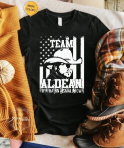 Team Aldean Try That In A Small Town Jason Aldean Unisex TShirts