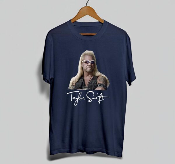 taylor swift dog the bounty hunter t shirts