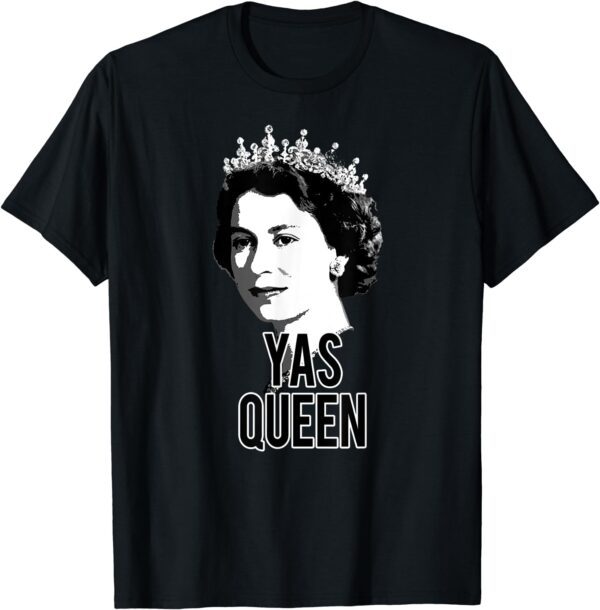 YAS QUEEN Elizabeth II England Meme T-Shirt British Crown