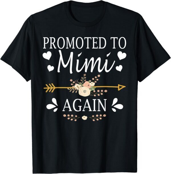 Promoted To Mimi Again Shirt Mothers Day Gifts T-Shirt