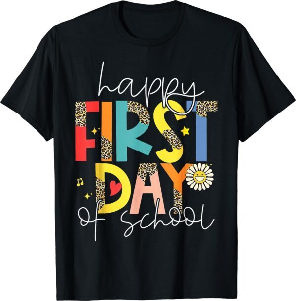 Happy First Day Of School Welcome Back To School Teachers T-Shirt