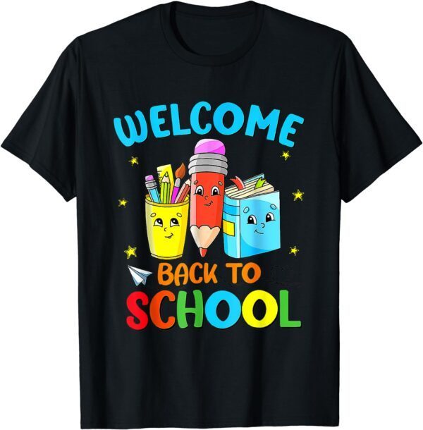 Funny Welcome Back To School Gifts For Teachers And Students T-Shirt