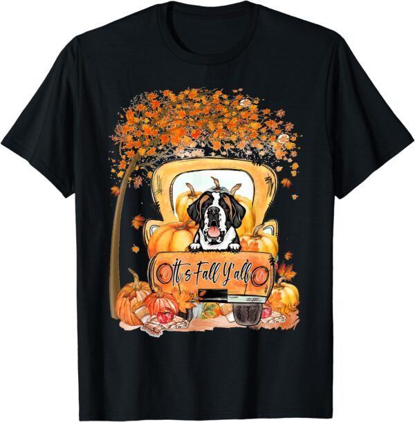 It's Fall Y'all Saint Bernard Thanksgiving Pumpkin Truck T-Shirt