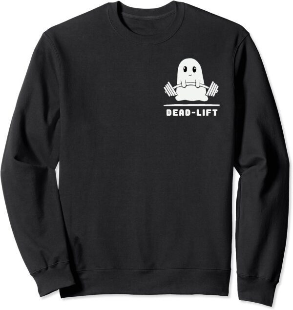 Dead Lift Ghost Halloween, Funny Ghost Gym Sweatshirt