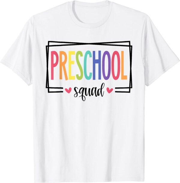 Preschool Squad First Day of School Welcome Back to School T-Shirt