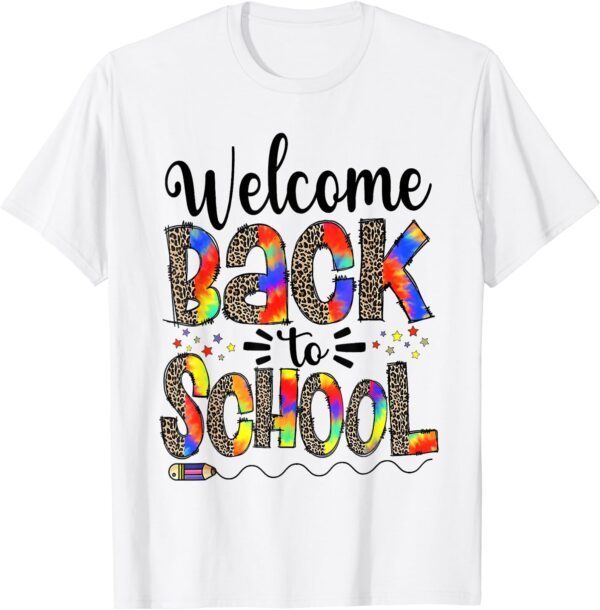 Welcome Back To School Teachers Happy First Day Of School T-Shirt