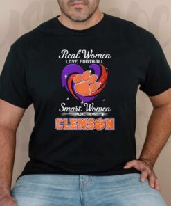 Clemson Tigers Real Women Love Football Smart Women Love The Clemson Tigers TShirts