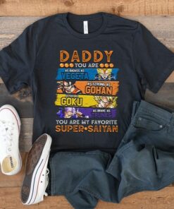 Daddy You Are My Favorite Super Saiyan Vegeta Gohan Goku Trunks T-Shirts