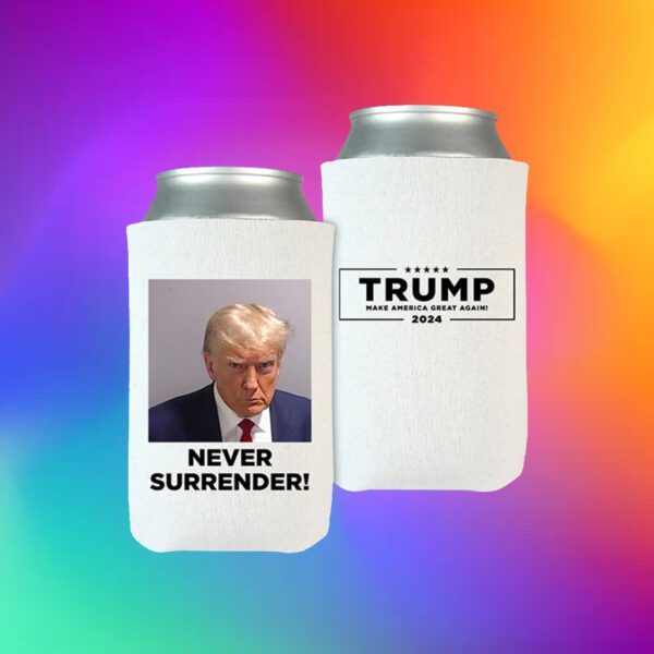 Donald Trump 2024 Never Surrender Beverage Cooler 5