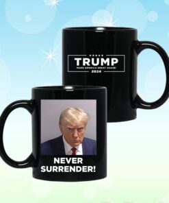 Donald Trump 2024 Never Surrender Cup 5