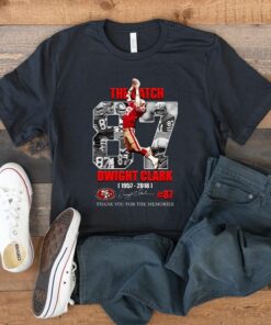 Dwight Clark 1957-2018 Thank You For The Memories T-Shirts