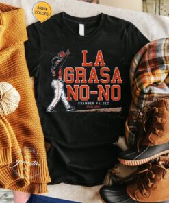 Framber Valdez La Grasa No-No TShirt