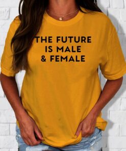 Future Is Male And Female 2024 T Shirt