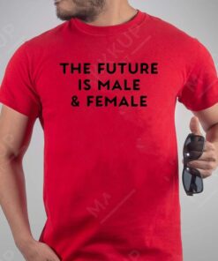 Future Is Male And Female TShirt