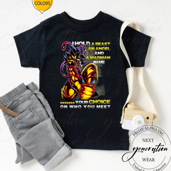 I Hold A Beast An Angel And In Me Your Choice On Who You Meet Dragon Ball TShirts