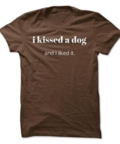 I Kissed a Dog