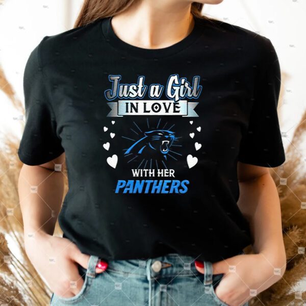 Just A Girl In Love With Her Carolina Panthers T-Shirts