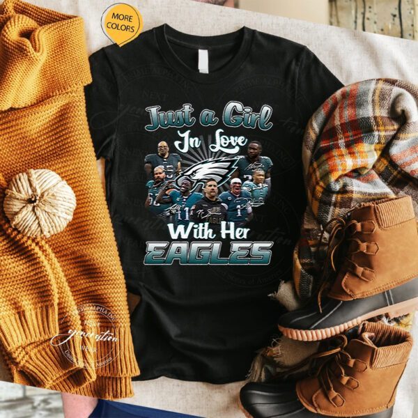 Just A Girl In Love With Her Philadelphia Eagles T Shirts