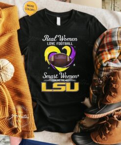 LSU Tigers Real Women Love Football Smart Women Love The LSU Tigers T Shirt