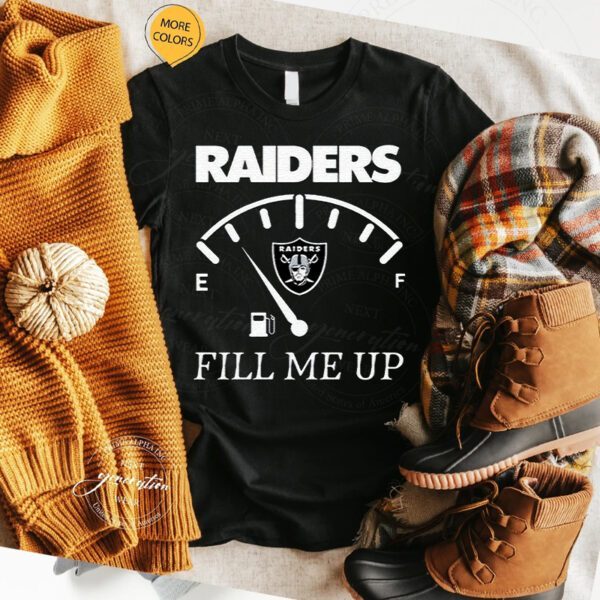 Las Vegas Raiders Fill me Up T-Shirts