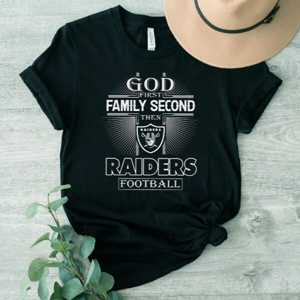 Las Vegas Raiders God 1st Family Second Then Las Vegas Raiders Football Unisex TShirts