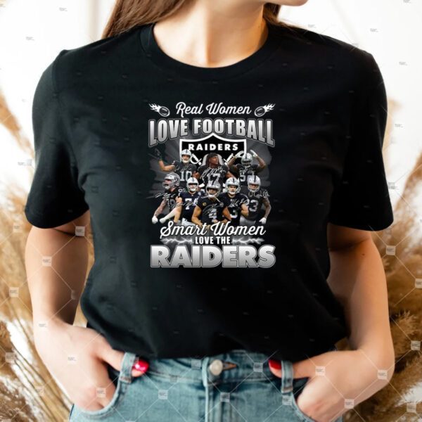 Las Vegas Raiders Real Women Love Football Smart Women Love The Las Vegas Raiders Unisex T-Shirts