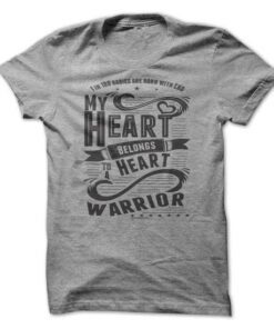 My Heart Belongs To A Heart Warrior