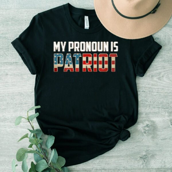 My Pronoun Is Patriot t-shirts