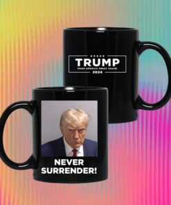 Never surrender Donald Trump's campaign sells Mug 4