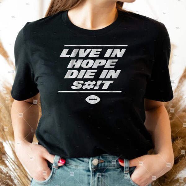 New York Live In Hope Die in S#!T T-Shirts