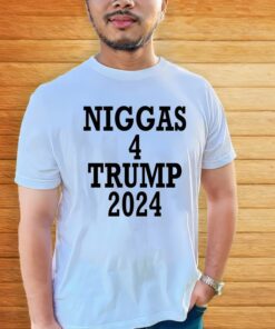 Niggas 4 Trump 2024 Shirtt