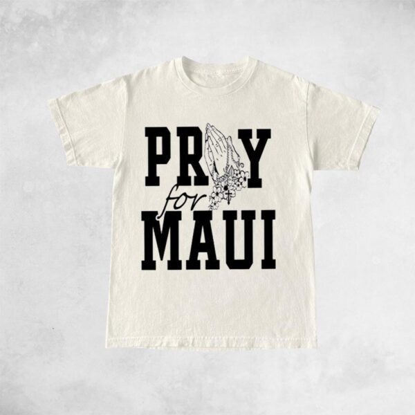 Pray For Hawaii Shirt Hawaii Fire T Shirts