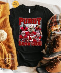 Purdy Damn Good San Francisco 49ers T-Shirts