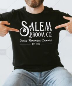 Salem Broom Co Quality Handcrafted Enchanted Est 1692 T-Shirt