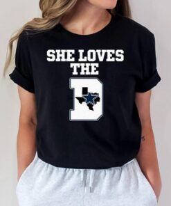 She Loves The Dallas Cowboys T-Shirts