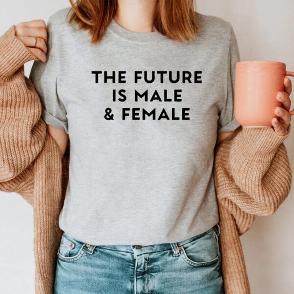 The Future Is Male And Female 2024 TShirt