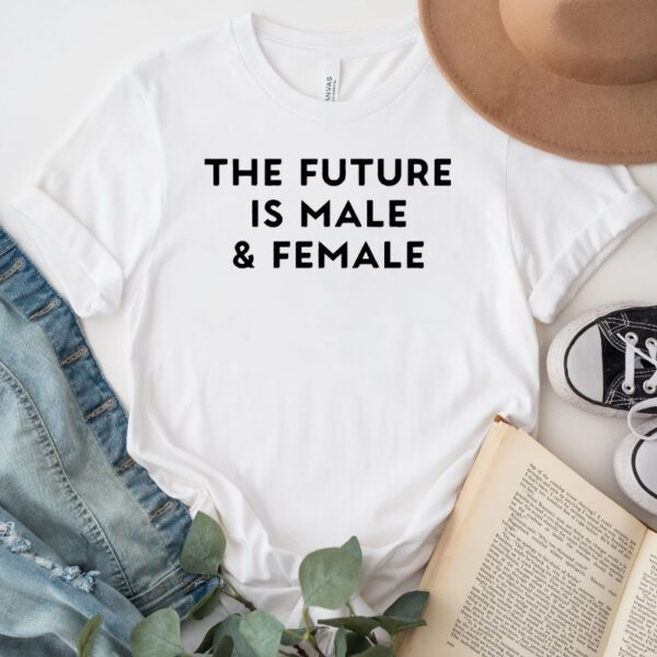 The Future Is Male And Female TShirt