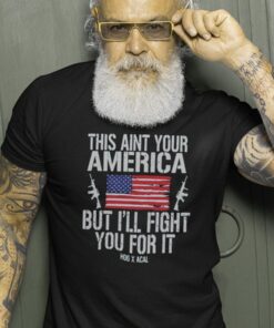 Tom MacDonald This Aint Your American But Ill Fight You For It Shirt