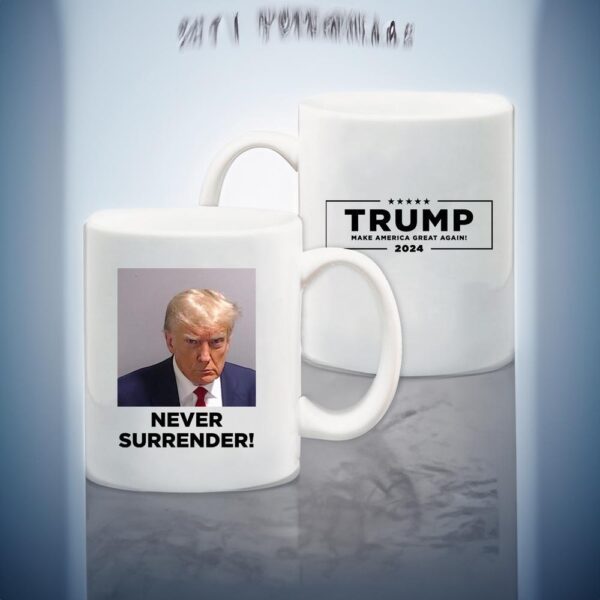 Trump 2024 Never Surrender White Coffee Mug