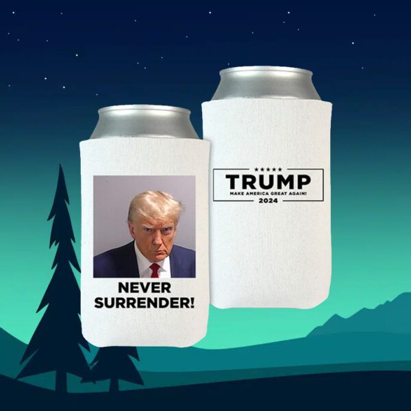 Trump Never Surrender Beverage Cooler 5